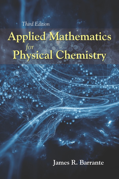 Cover image for book Applied Mathematics for Physical Chemistry
