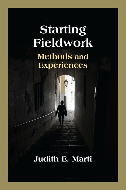 Cover image for book Starting Fieldwork: Methods and Experiences