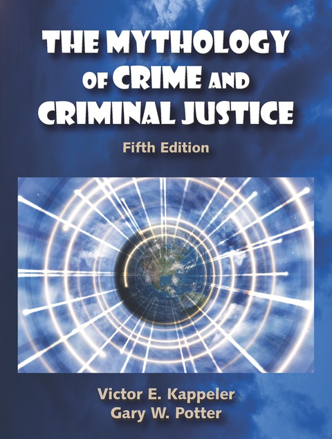 Cover image for book The Mythology of Crime and Criminal Justice