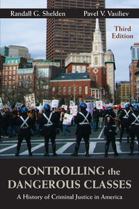 Cover image: Controlling the Dangerous Classes: A History of Criminal Justice in America 3rd edition 9781478634867