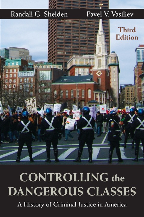Cover image for book Controlling the Dangerous Classes: A History of Criminal Justice in America