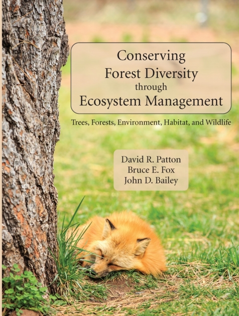 Cover image for book Conserving Forest Diversity through Ecosystem Management: Trees, Forests, Environment, Habitat, and Wildlife