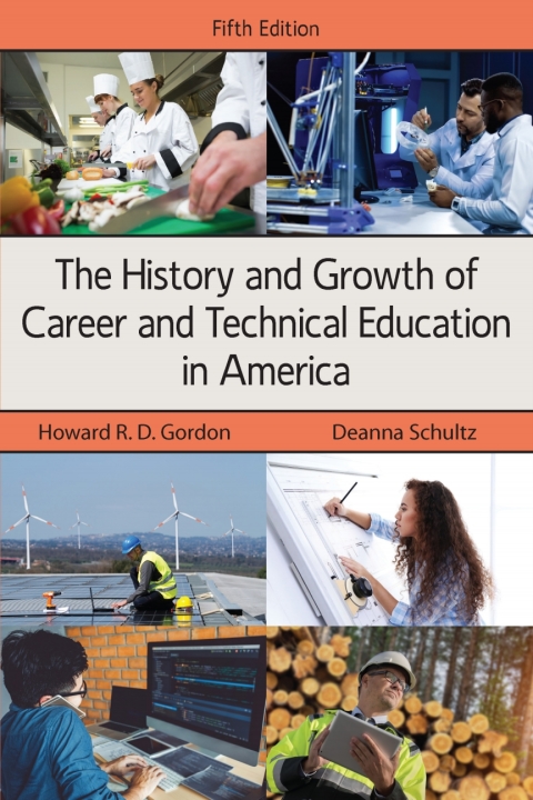 Cover image for book The History and Growth of Career and Technical Education in America