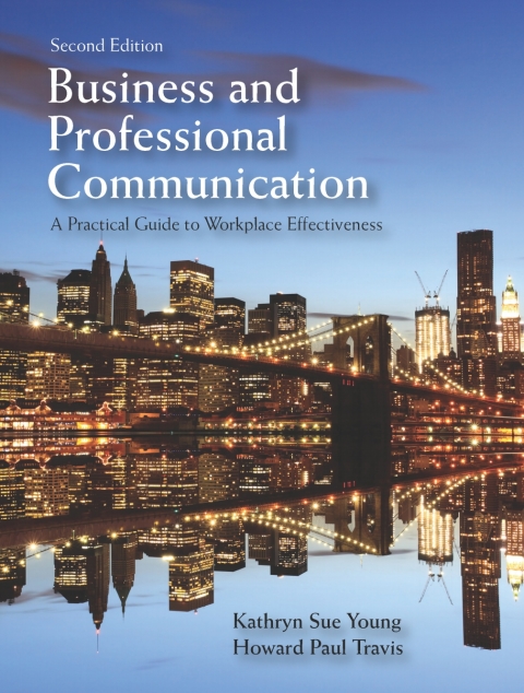 Cover image for book Business and Professional Communication: A Practical Guide to Workplace Effectiveness