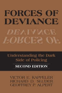 Cover image: Forces of Deviance: Understanding the Dark Side of Policing 2nd edition 9780881339833