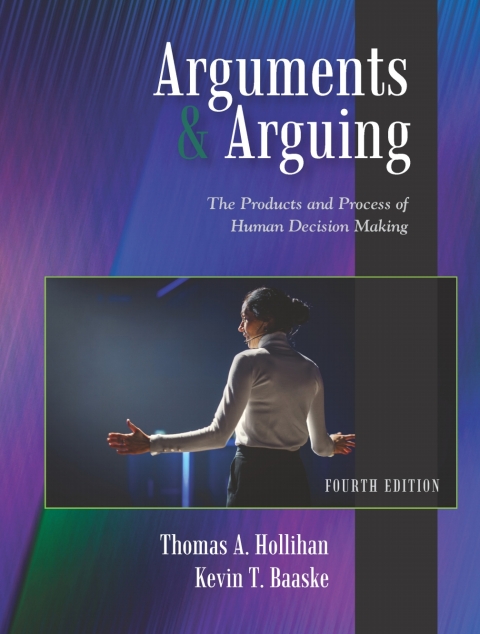 Cover image for book Arguments and Arguing: The Products and Process of Human Decision Making