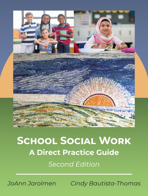 School Social Work: A Direct Practice Guide