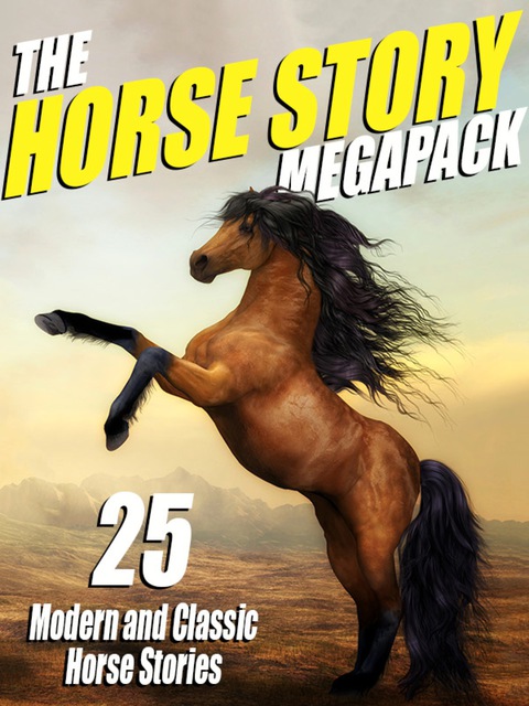 Cover image for book The Horse Story Megapack