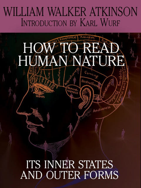 Cover image for book How to Read Human Nature: Its Inner States and Outer Forms