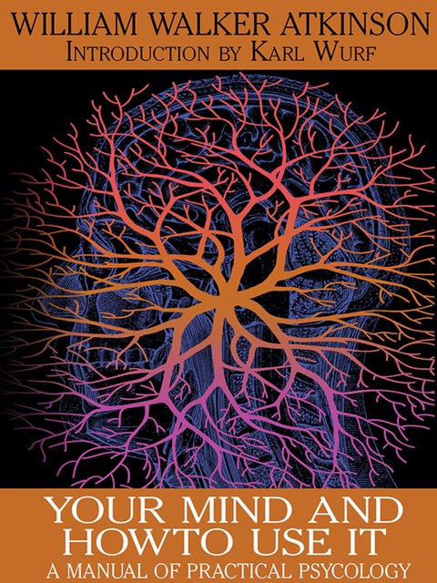Cover image for book Your Mind and How to Use It