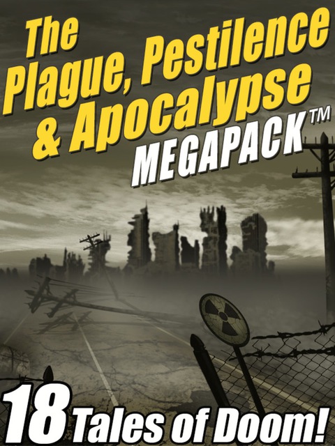 Cover image for book The Plague, Pestilence & Apocalypse MEGAPACK ®