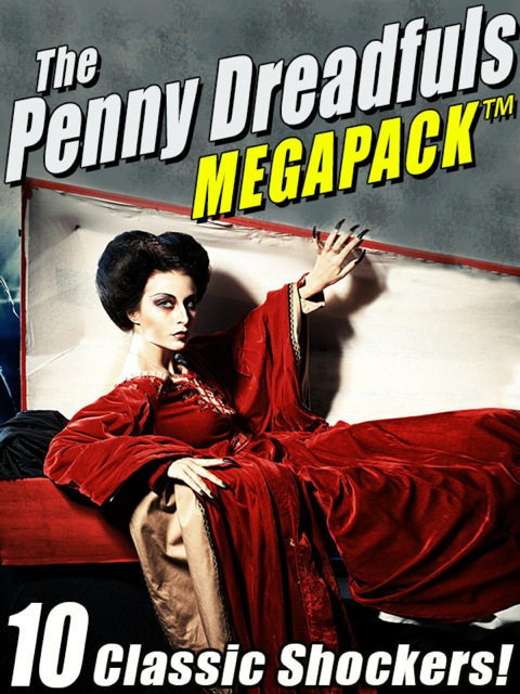 Cover image for book The Penny Dreadfuls MEGAPACK ®