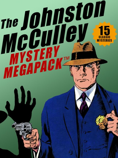 Cover image for book The Johnston McCulley MEGAPACK ®: 15 Classic Crimes