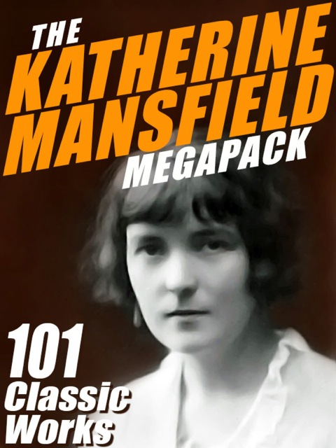 Cover image for book The Katherine Mansfield MEGAPACK ®