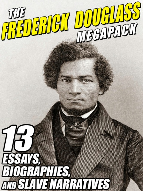 Cover image for book The Frederick Douglass MEGAPACK ®