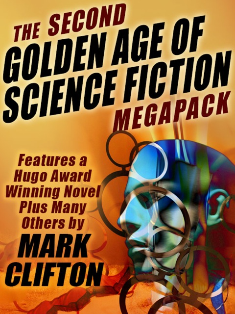 Cover image for book The Second Golden Age of Science Fiction MEGAPACK ®: Mark Clifton