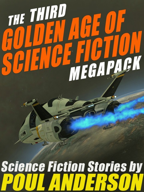 Cover image for book The Third Golden Age of Science Fiction MEGAPACK ™: Poul Anderson