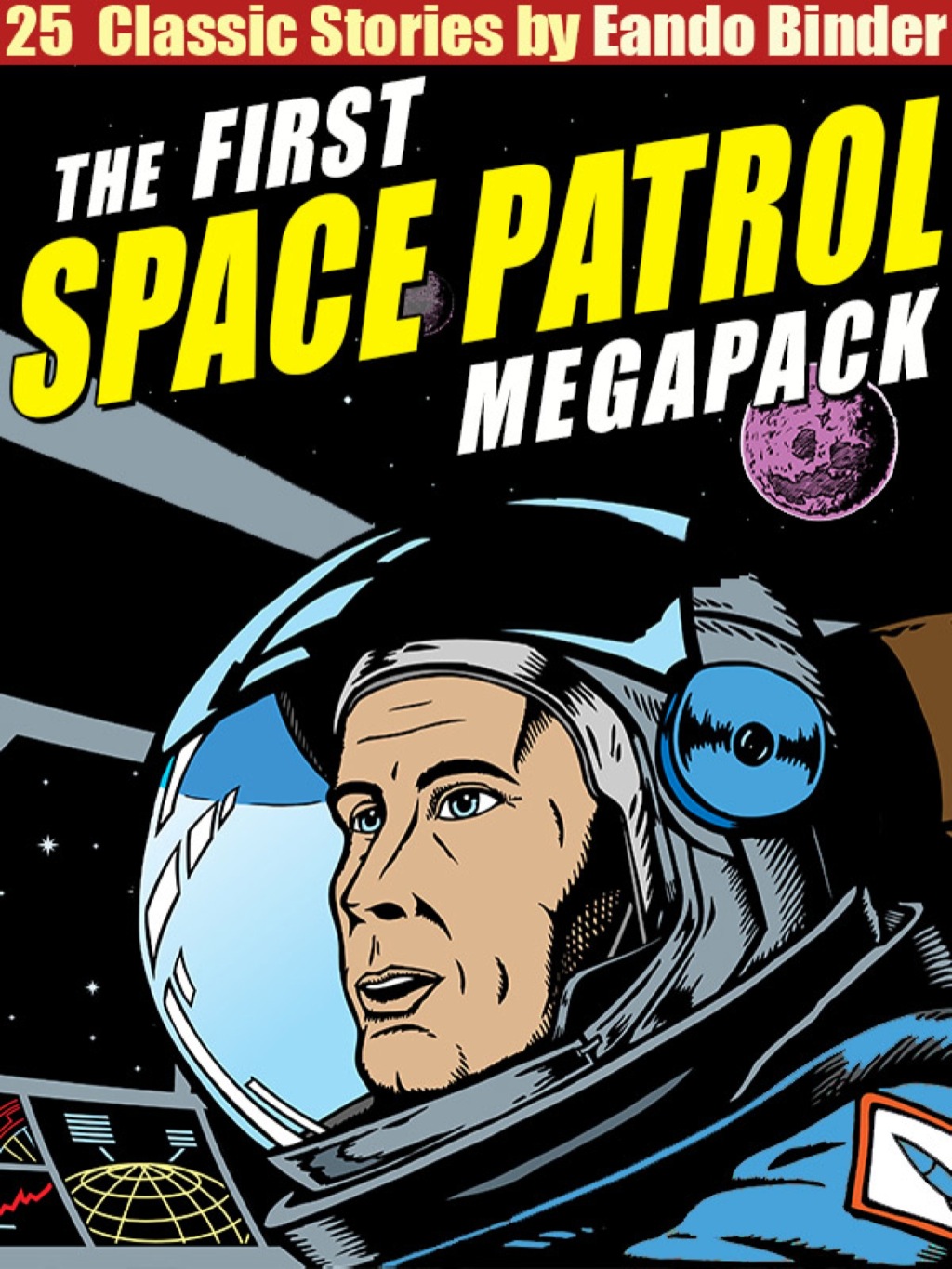The Space Patrol Megapack (eBook) The Space Patrol Megapack (eBook)
