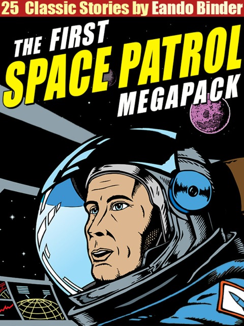 Cover image for book The Space Patrol Megapack