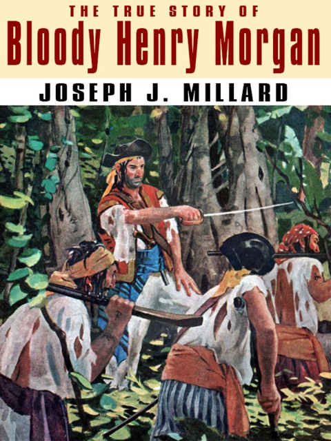 Cover image for book The True Story of Bloody Henry Morgan