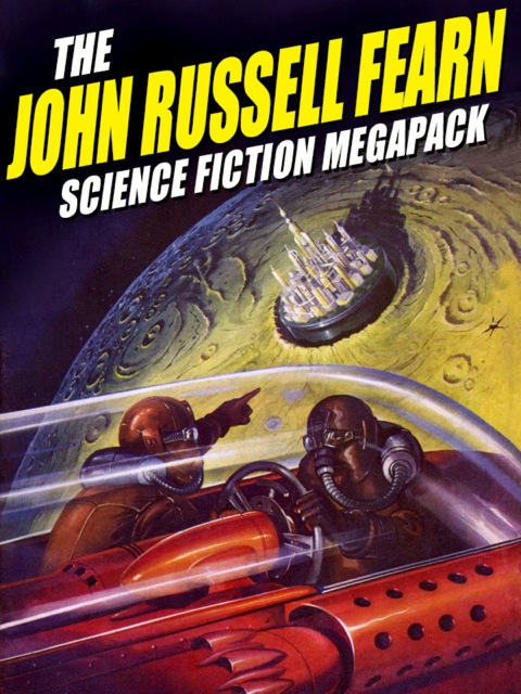 Cover image for book The John Russell Fearn Science Fiction MEGAPACK ®