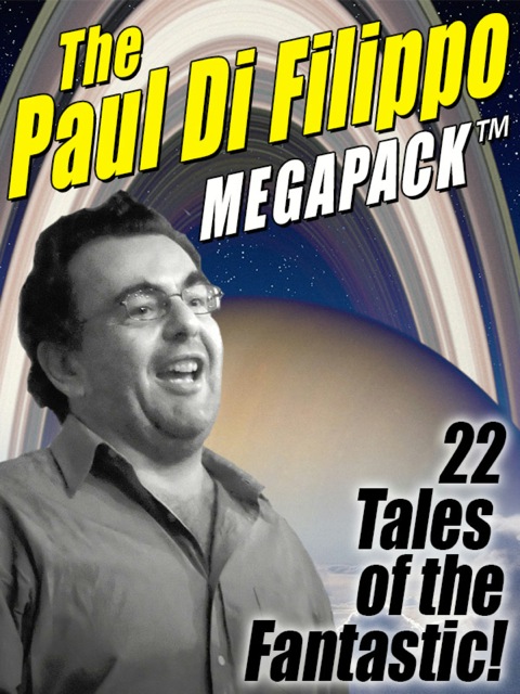 Cover image for book The Paul Di Filippo MEGAPACK ®
