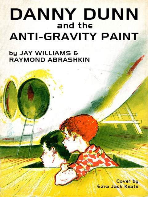 Cover image for book Danny Dunn and the Anti-Gravity Paint