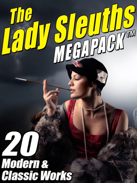 Cover image for book The Lady Sleuths MEGAPACK ®