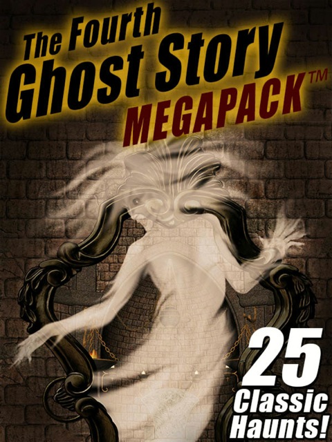 Cover image for book The Fourth Ghost Story MEGAPACK ®