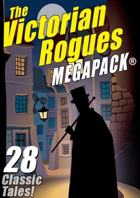 The Victorian Rogues MEGAPACKÂ® 