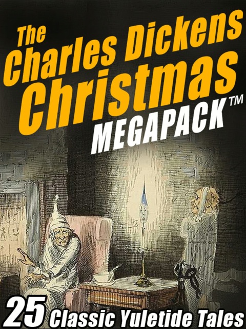 Cover image for book The Charles Dickens Christmas MEGAPACK ®