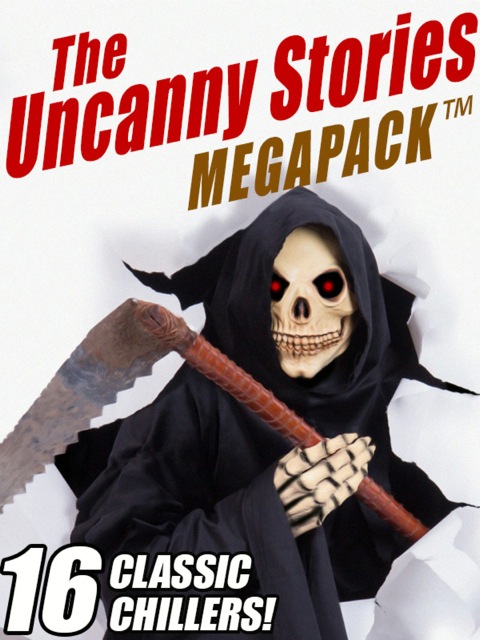 Cover image for book The Uncanny Stories MEGAPACK®