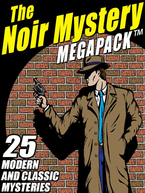 Cover image for book The Noir Mystery MEGAPACK ®