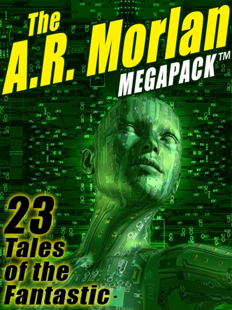Cover image for book The A.R. Morlan MEGAPACK ®