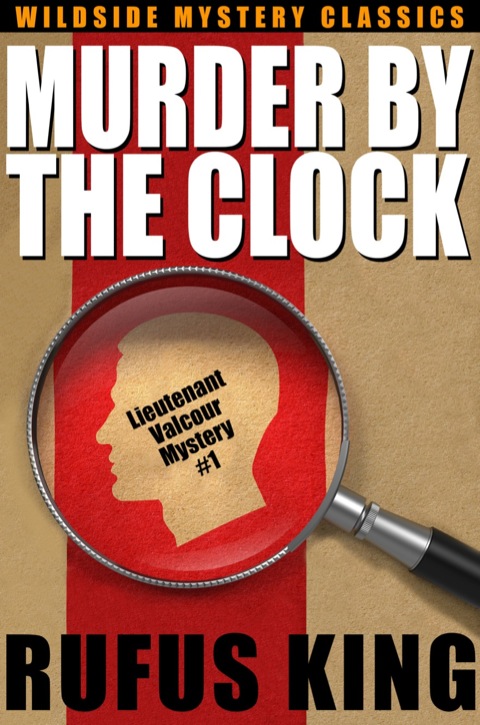 Cover image for book Murder by the Clock: A Lt. Valcour Mystery