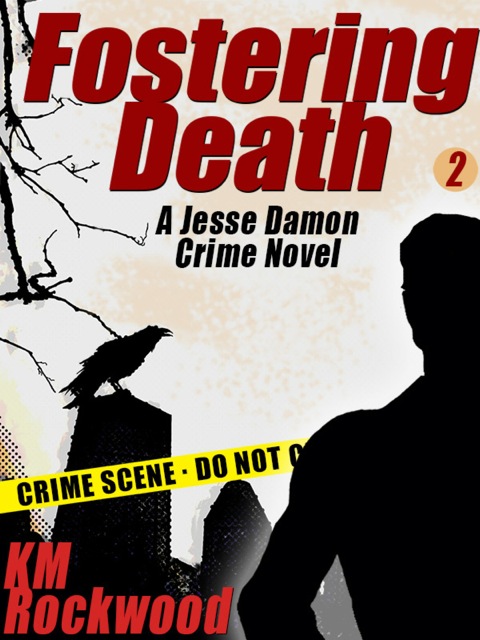Cover image for book Fostering Death: Jesse Damon Crime Novel #2
