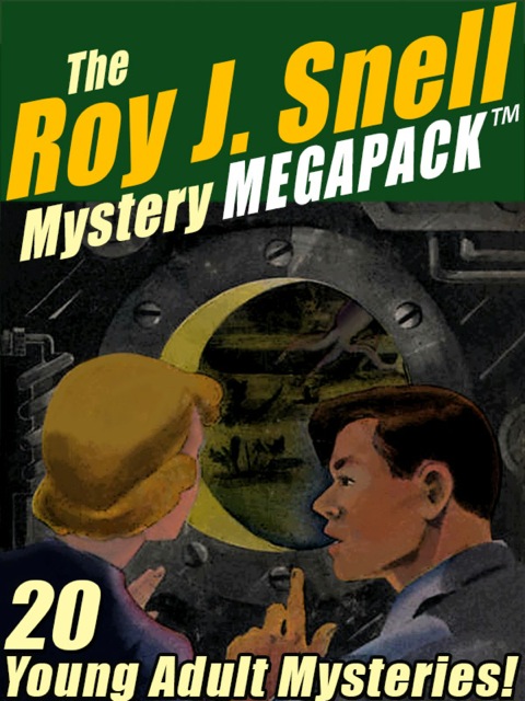 Cover image for book The Roy J. Snell Mystery MEGAPACK ®