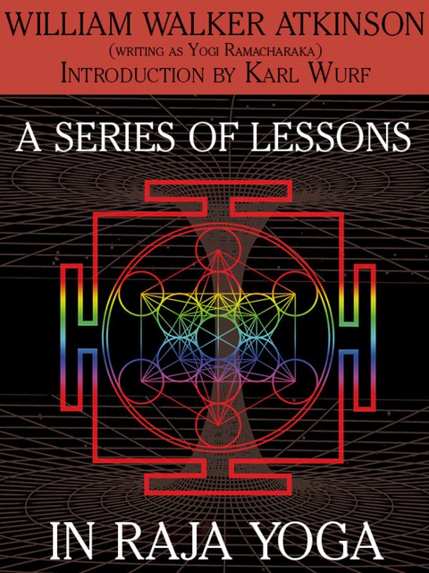 Cover image for book A Series of Lessons in Raja Yoga