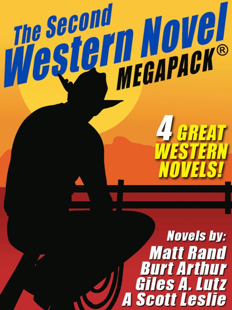 Cover image for book The Second Western Novel MEGAPACK ™: 4 Great Western Novels