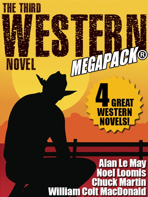 Cover image for book The Third Western Novel MEGAPACK®: 4 Great Western Novels!