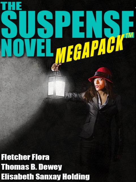 The Suspense Novel MEGAPACK®