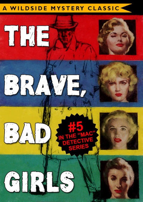 Cover image for book Mac Detective Series 05: The Brave, Bad Girls