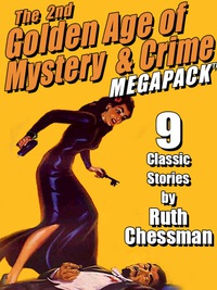 Titelbild: The Second Golden Age of Mystery & Crime MEGAPACK ®: Ruth Chessman