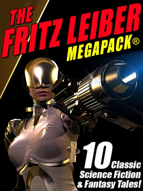 Cover image for book The Fritz Leiber MEGAPACK ®
