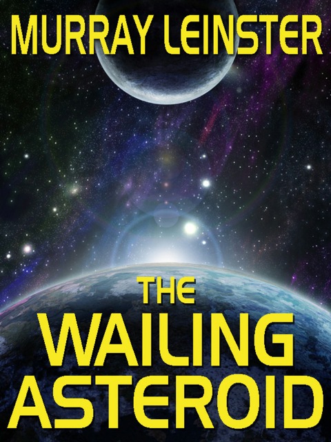 Cover image for book The Wailing Asteroid