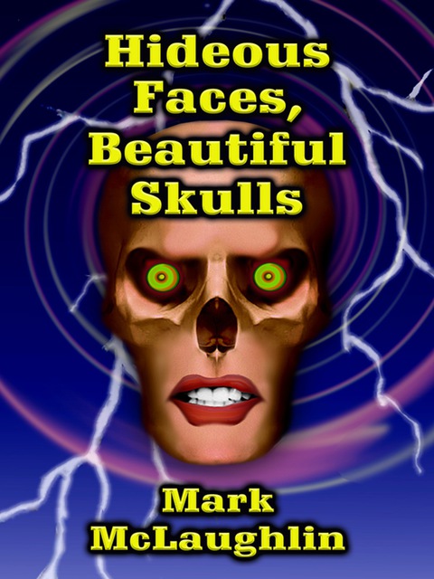 Cover image for book Hideous Faces, Beautiful Skulls