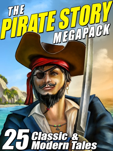 Cover image for book The Pirate Story Megapack