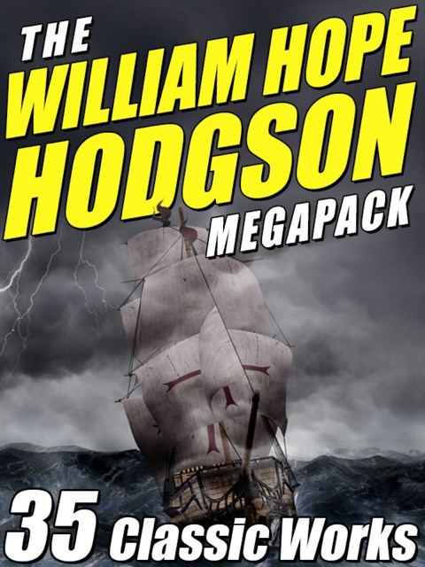 Cover image for book The William Hope Hodgson Megapack