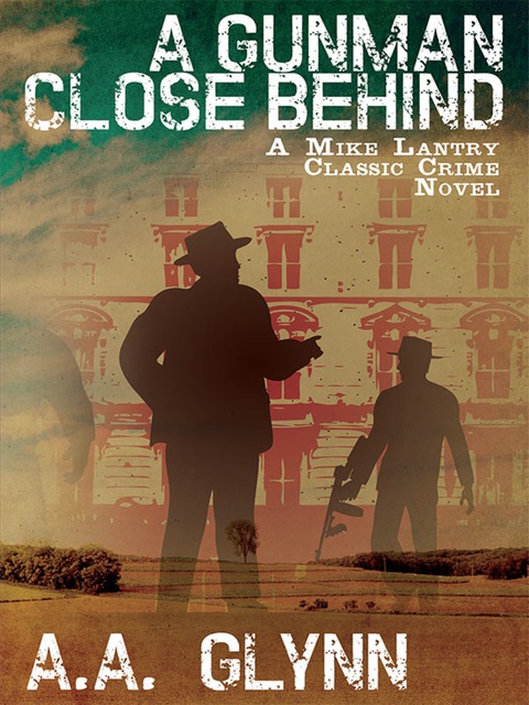 Cover image for book A Gunman Close Behind