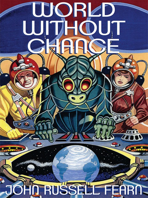 Cover image for book World Without Chance: Classic Pulp Science Fiction Stories in the Vein of Stanley G. Weinbaum